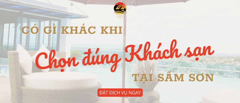 Du lịch Sầm Sơn có gì khác nếu bạn chọn đúng khách sạn để ở?