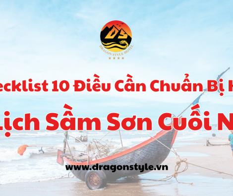 Checklist 10 Điều Cần Chuẩn Bị Khi Du Lịch Sầm Sơn Cuối Năm