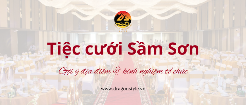 Tổ chức sự kiện Sầm Sơn: Giải pháp phù hợp cho người dân địa phương