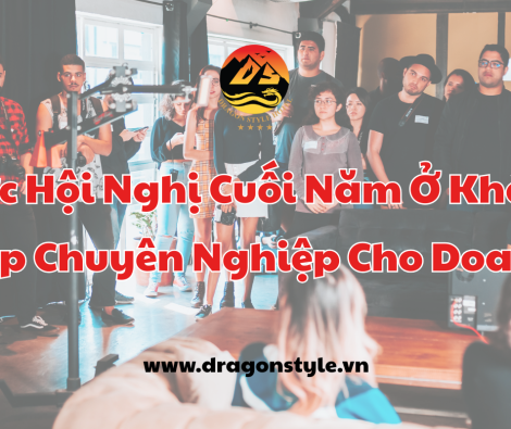 Tổ Chức Hội Nghị Cuối Năm Ở Khách Sạn: Giải Pháp Chuyên Nghiệp Cho Doanh Nghiệp