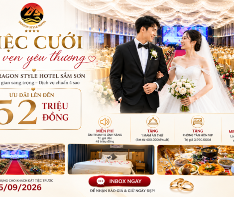 Tiệc Cưới Sầm Sơn Sang Trọng – Ưu Đãi Lên Đến 52 Triệu Đồng