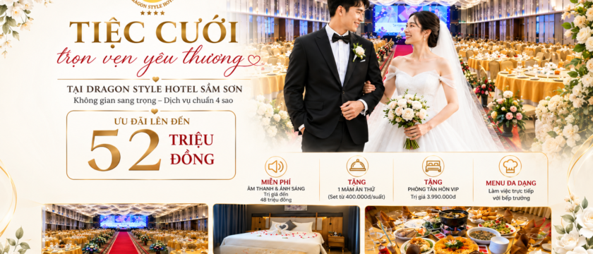 Tiệc Cưới Sầm Sơn Sang Trọng – Ưu Đãi Lên Đến 52 Triệu Đồng