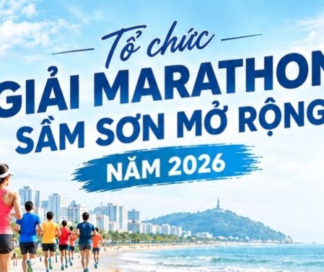 GIẢI MARATHON SẦM SƠN MỞ RỘNG 2026 – SẴN SÀNG BÙNG NỔ!